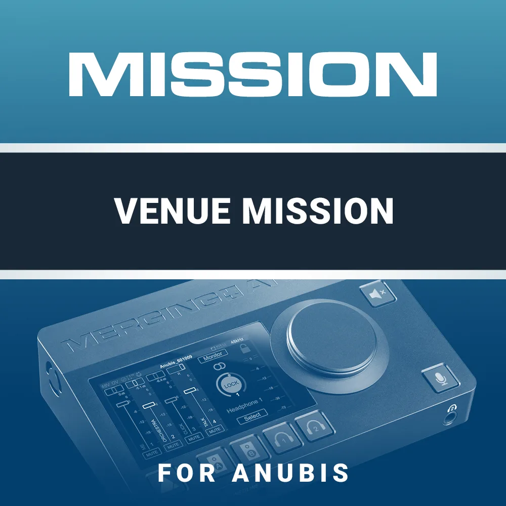 Merging Technologies VENUE MISSION FOR ANUBIS